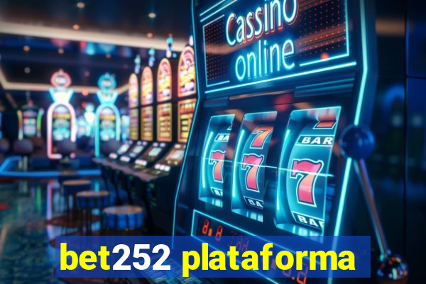 bet252 plataforma